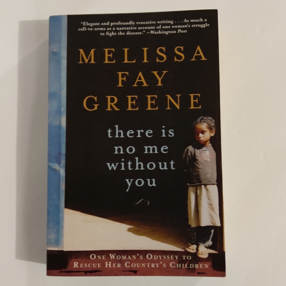 There Is No Me Without You. By Melissa Fay Green. Bloomsbury Publishing